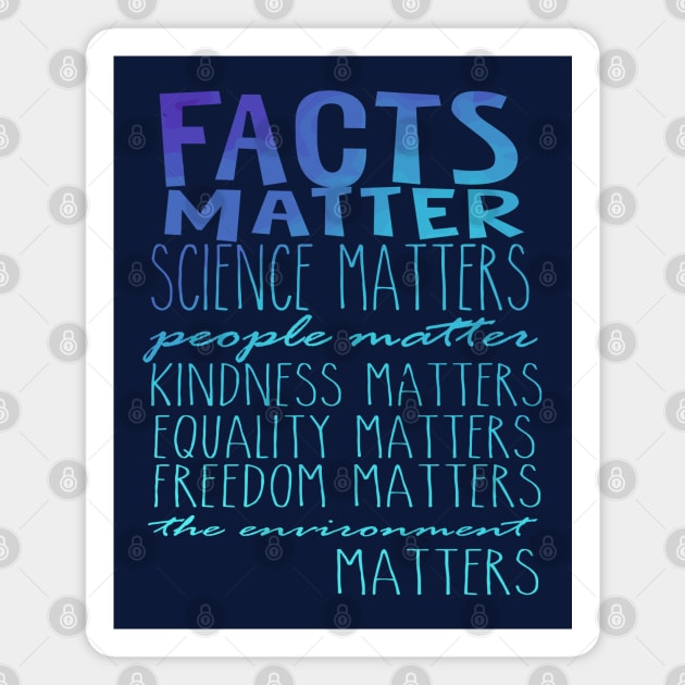 Facts Matter Science Matters Words Magnet by Jitterfly